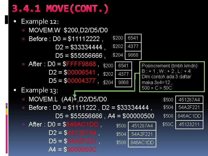 3. 4. 1 MOVE(CONT. ) Example 12: MOVEM. W $200, D 2/D 5/D 0 3. 4. 1 MOVE(CONT. ) Example 12: MOVEM. W $200, D 2/D 5/D 0
