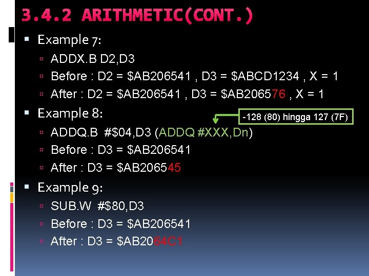 3. 4. 2 ARITHMETIC(CONT. ) Example 7: ADDX. B D 2, D 3 Before 3. 4. 2 ARITHMETIC(CONT. ) Example 7: ADDX. B D 2, D 3 Before
