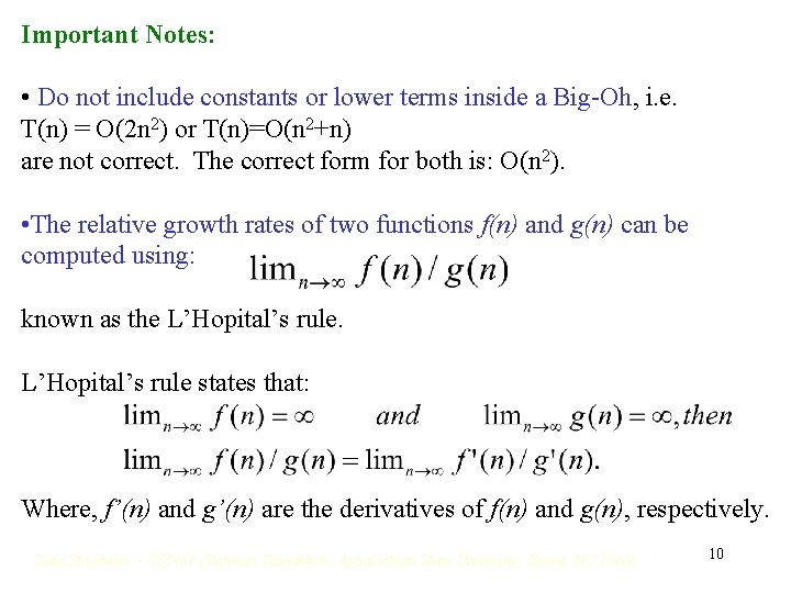 Important Notes: • Do not include constants or lower terms inside a Big-Oh, i. Important Notes: • Do not include constants or lower terms inside a Big-Oh, i.