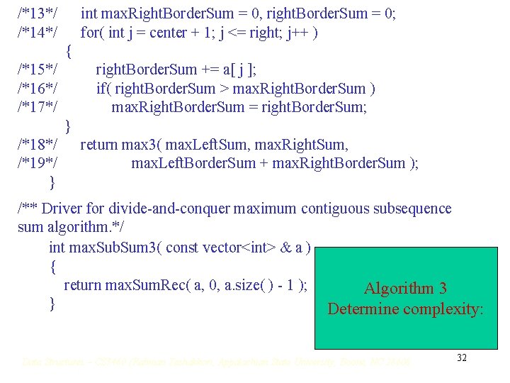 /*13*/ /*14*/ int max. Right. Border. Sum = 0, right. Border. Sum = 0; /*13*/ /*14*/ int max. Right. Border. Sum = 0, right. Border. Sum = 0;