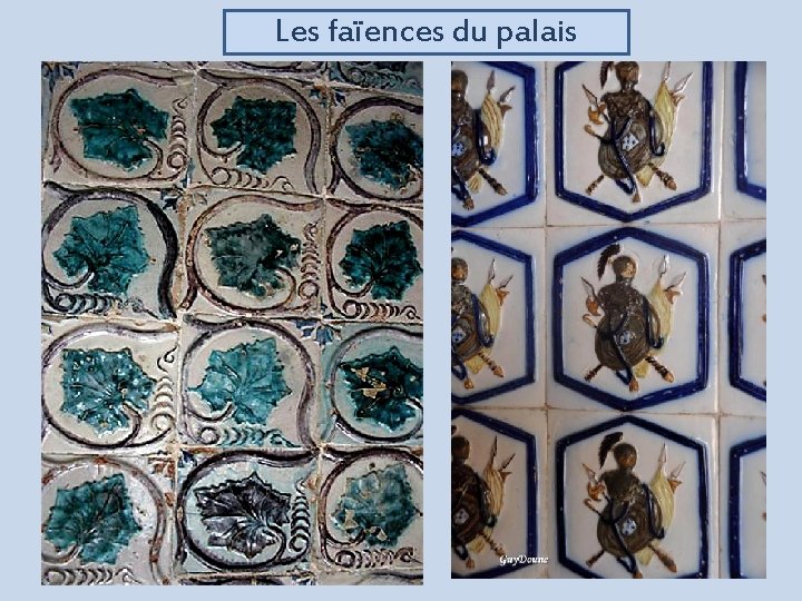 Les faïences du palais 