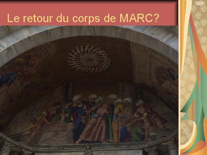 Le retour du corps de MARC? 