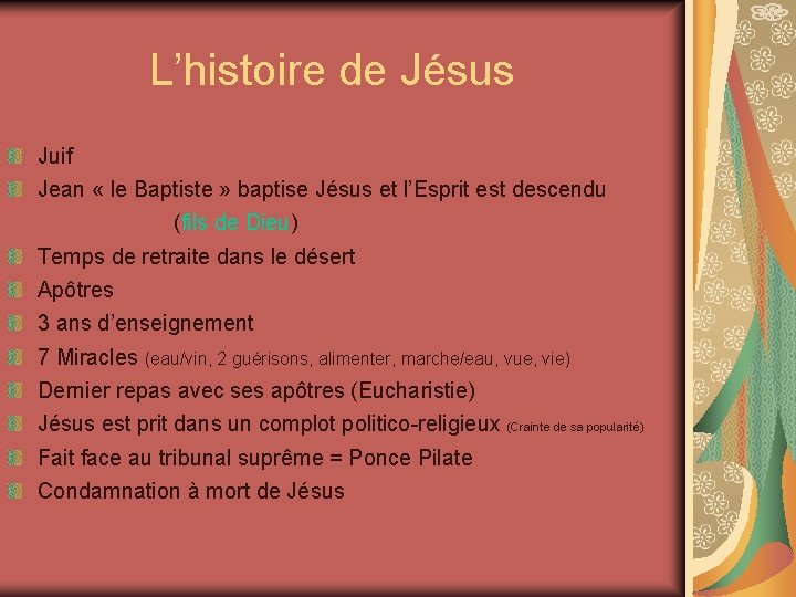  L’histoire de Jésus Juif Jean « le Baptiste » baptise Jésus et l’Esprit