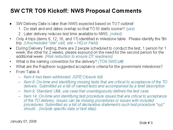 SW CTR TO 9 Kickoff: NWS Proposal Comments • • • • SW Delivery