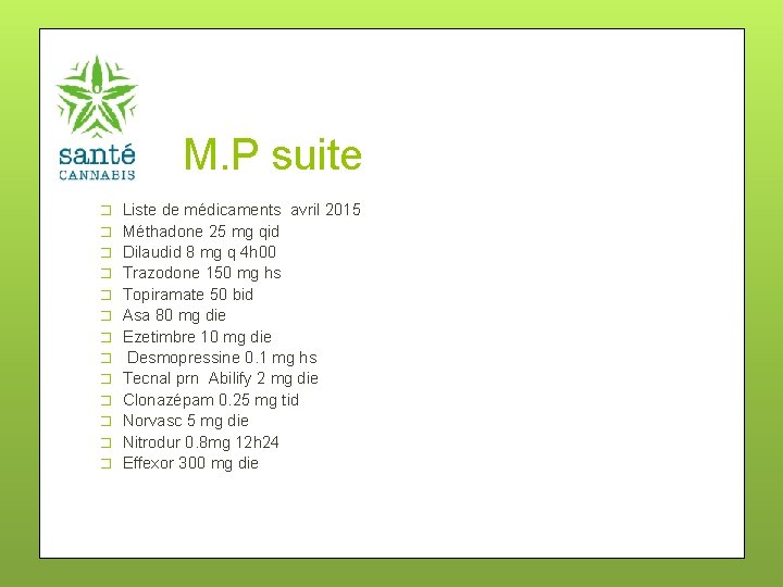  M. P suite � � � � Liste de médicaments avril 2015 Méthadone