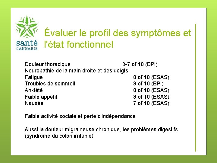Évaluer le profil des symptômes et l'état fonctionnel Douleur thoracique 3 -7 of 10