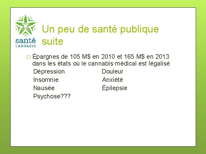 Un peu de santé publique suite � Épargnes de 105 M$ en 2010 et