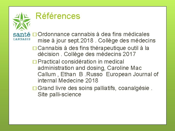 Références � Ordonnance cannabis à dea fins médicales mise à jour sept. 2018. Collège