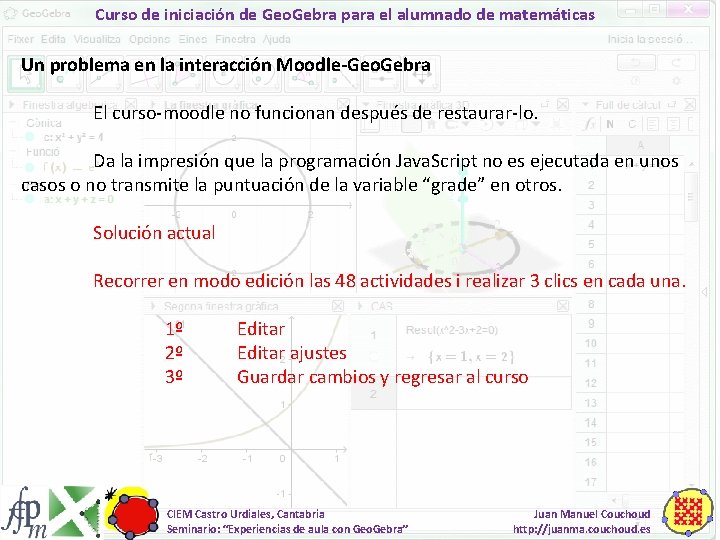 Curso de iniciación de Geo. Gebra para el alumnado de matemáticas Un problema en