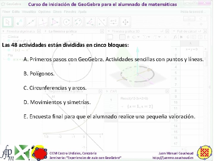Curso de iniciación de Geo. Gebra para el alumnado de matemáticas Las 48 actividades