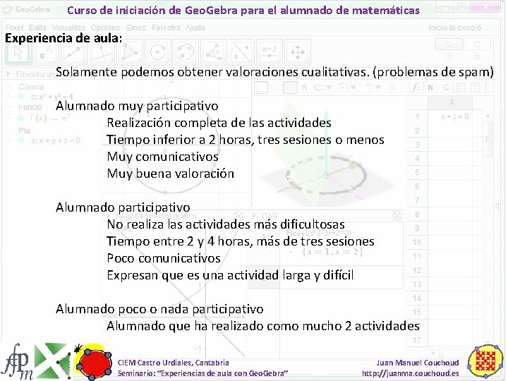 Curso de iniciación de Geo. Gebra para el alumnado de matemáticas Experiencia de aula: