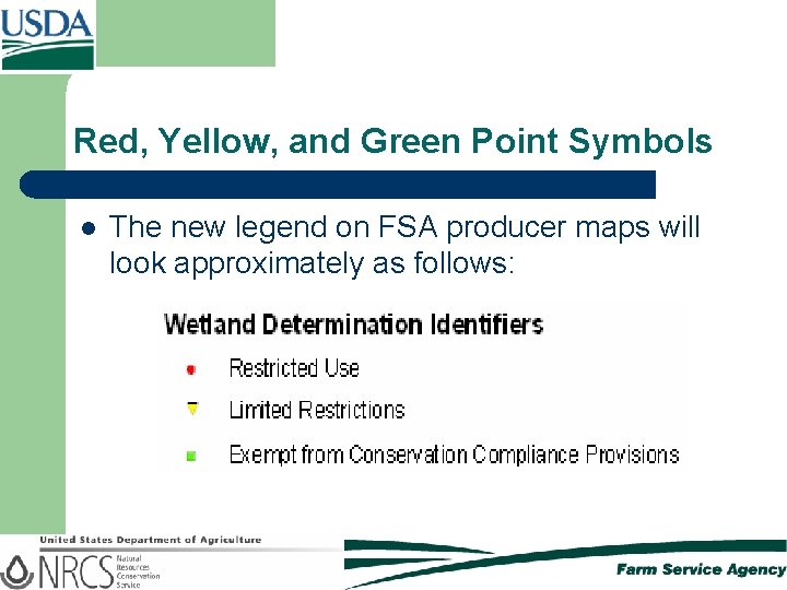 Red, Yellow, and Green Point Symbols l The new legend on FSA producer maps