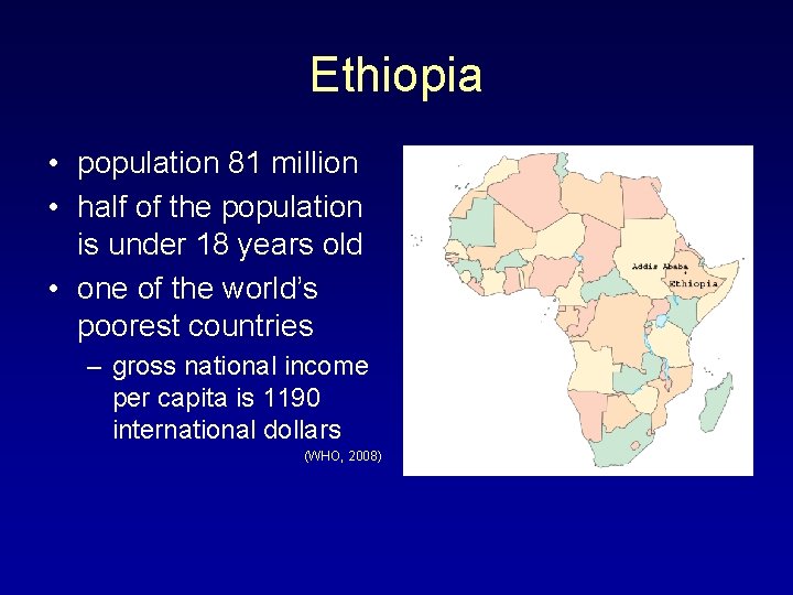 Ethiopia • population 81 million • half of the population is under 18 years