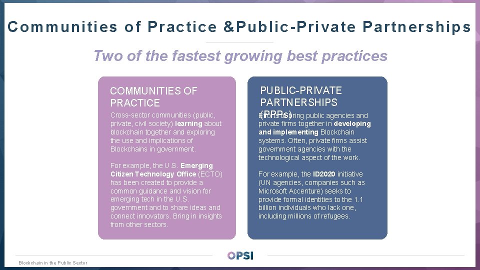 Communities of Practice &Pub li c-Private Partnerships Two of the fastest growing best practices