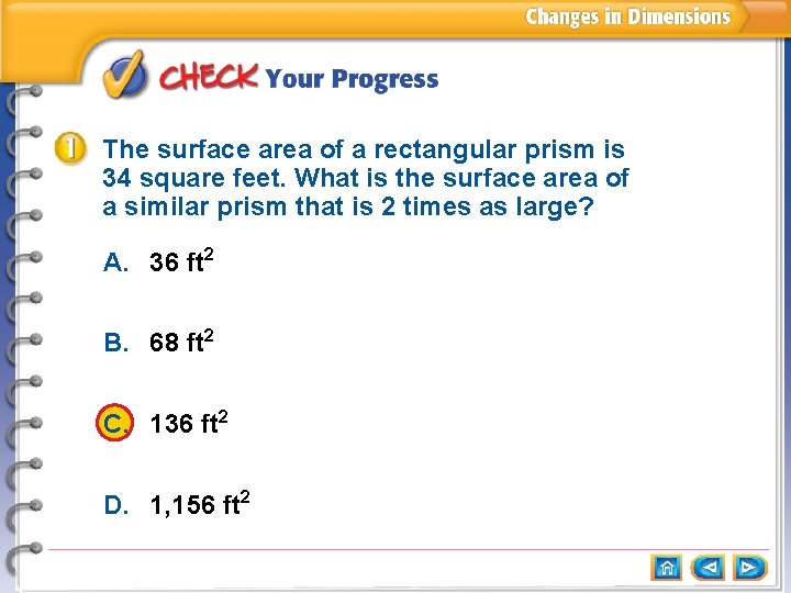 The surface area of a rectangular prism is 34 square feet. What is the