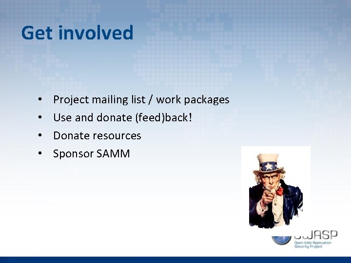 Get involved • • Project mailing list / work packages Use and donate (feed)back!