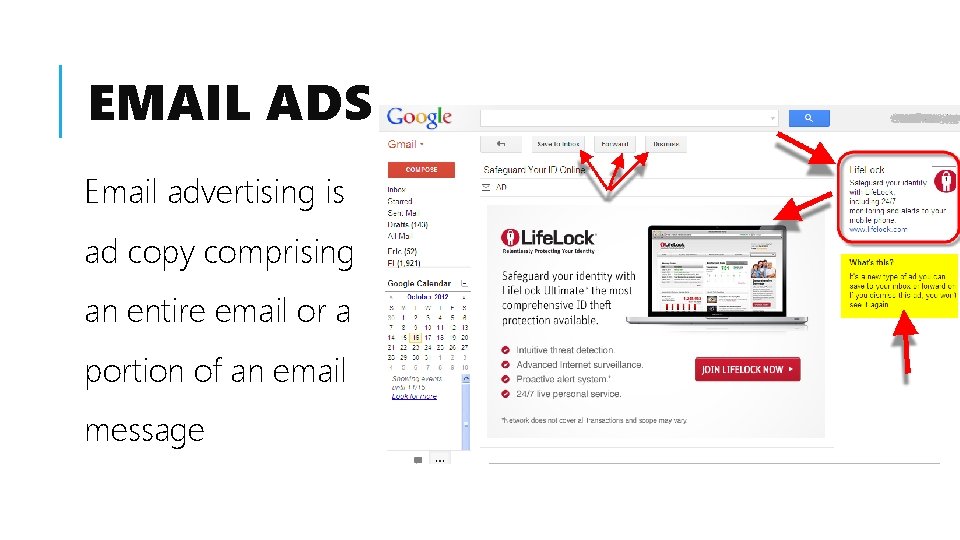 EMAIL ADS Email advertising is ad copy comprising an entire email or a portion