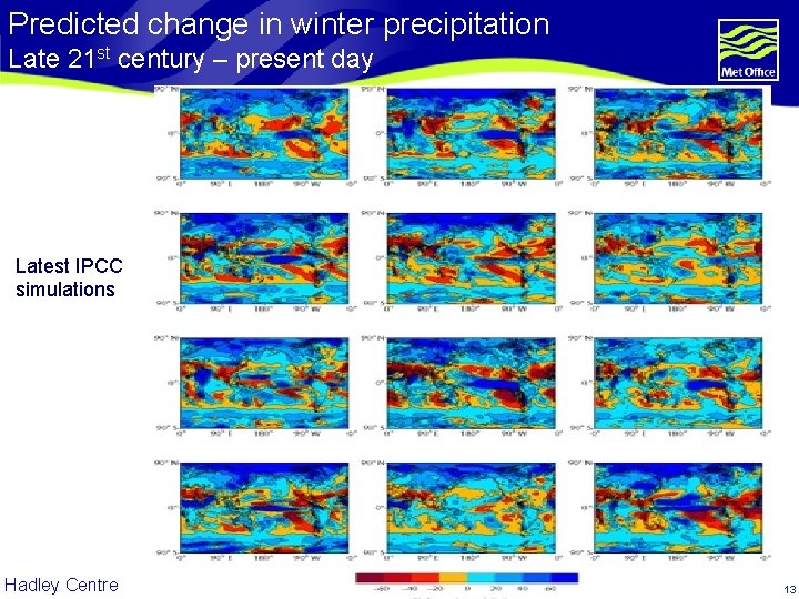 Predicted change in winter precipitation Late 21 st century – present day Latest IPCC