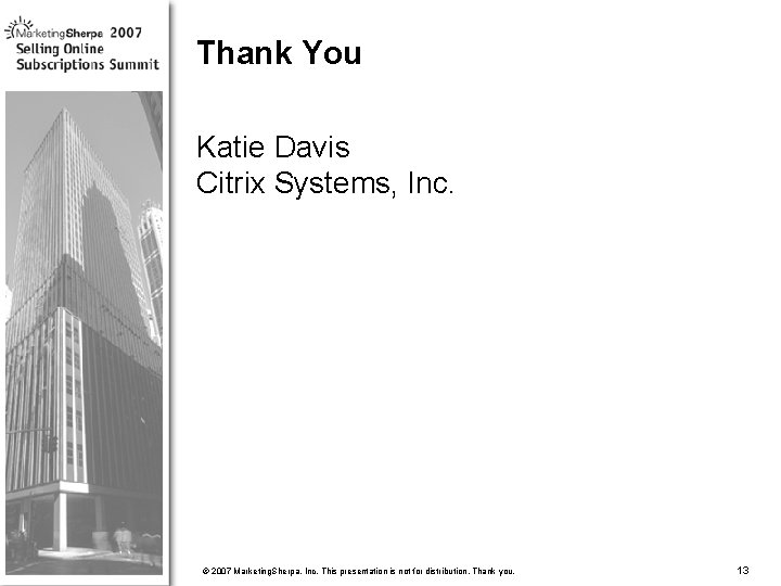 Thank You Katie Davis Citrix Systems, Inc. katie. davis@citrix. com More data on this