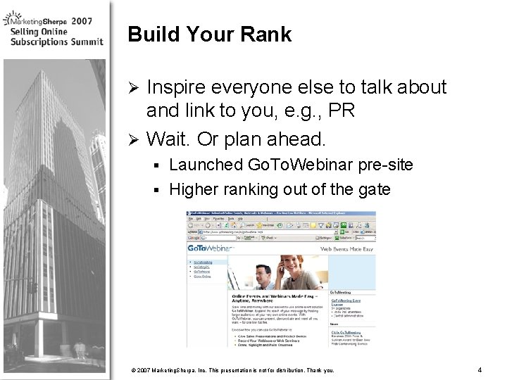 Build Your Rank Inspire everyone else to talk about and link to you, e.