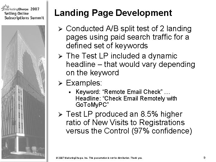 Landing Page Development Conducted A/B split test of 2 landing pages using paid search