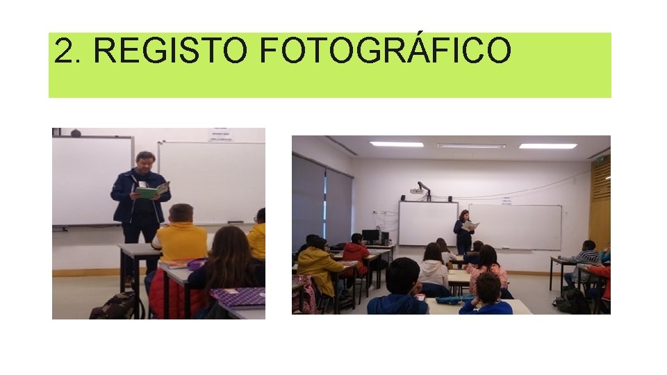 2. REGISTO FOTOGRÁFICO 