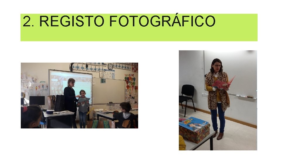 2. REGISTO FOTOGRÁFICO 