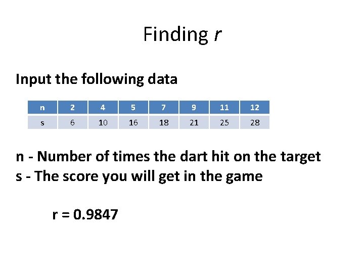 Finding r Input the following data n 2 4 5 7 9 11 12