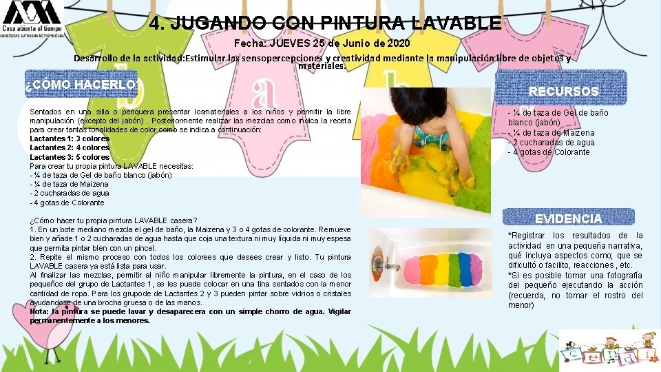 4. JUGANDO CON PINTURA LAVABLE Fecha: JUEVES 25 de Junio de 2020 Desarrollo de