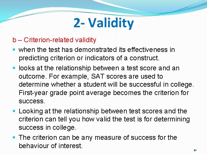 2 - Validity b – Criterion-related validity when the test has demonstrated its effectiveness