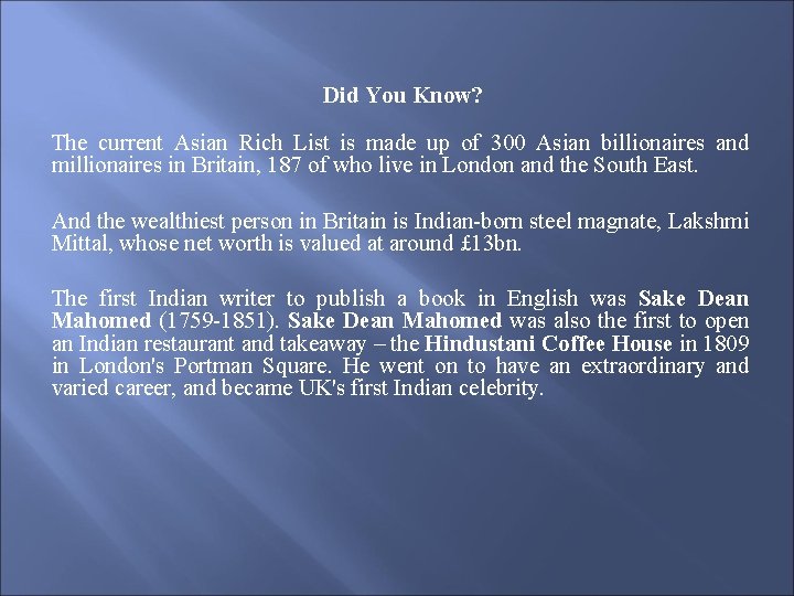 Did You Know? The current Asian Rich List is made up of 300 Asian