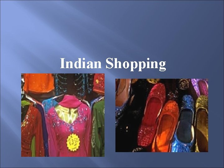 Indian Shopping 