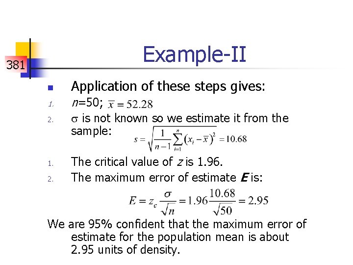 Example-II 381 n Application of these steps gives: 1. n=50; 2. 1. 2. is