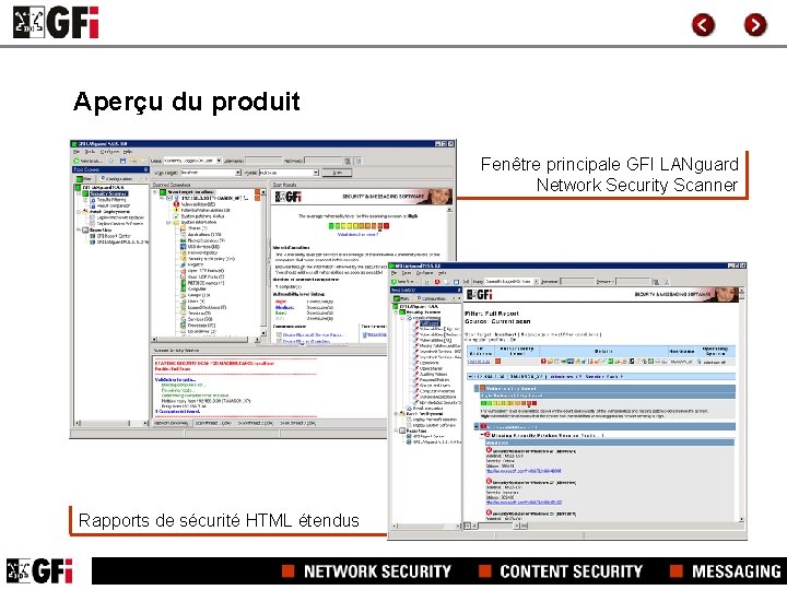 Aperçu du produit Fenêtre principale GFI LANguard Network Security Scanner Rapports de sécurité HTML