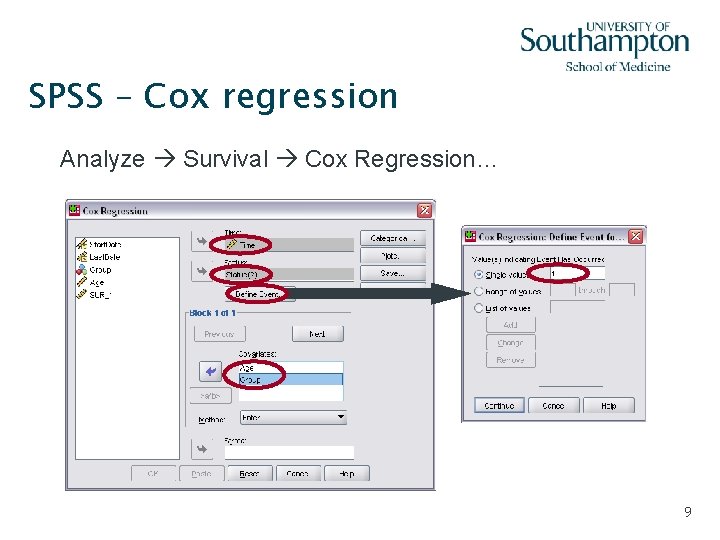 SPSS – Cox regression Analyze Survival Cox Regression… 9 