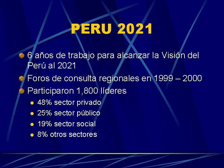 PERU 2021 6 años de trabajo para alcanzar la Visión del Perú al 2021