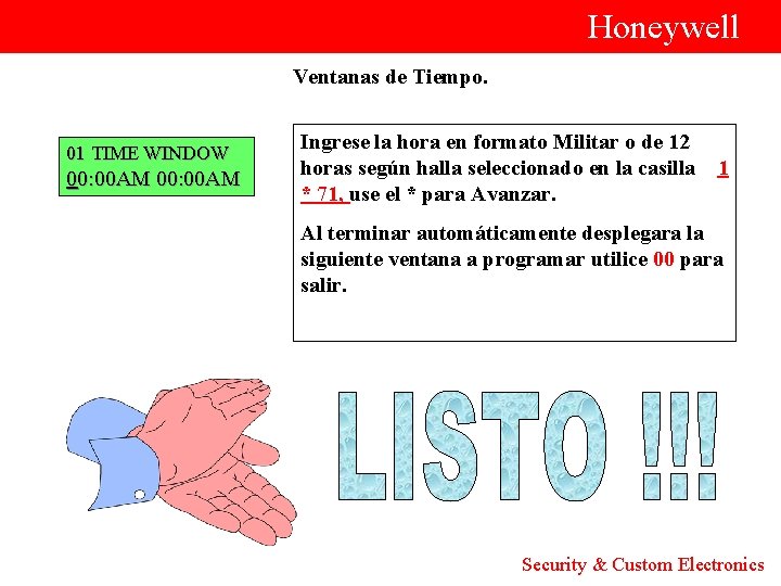  Honeywell Ventanas de Tiempo. Ingrese la hora en formato Militar o de 12