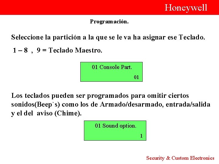  Honeywell Programación. Seleccione la partición a la que se le va ha asignar
