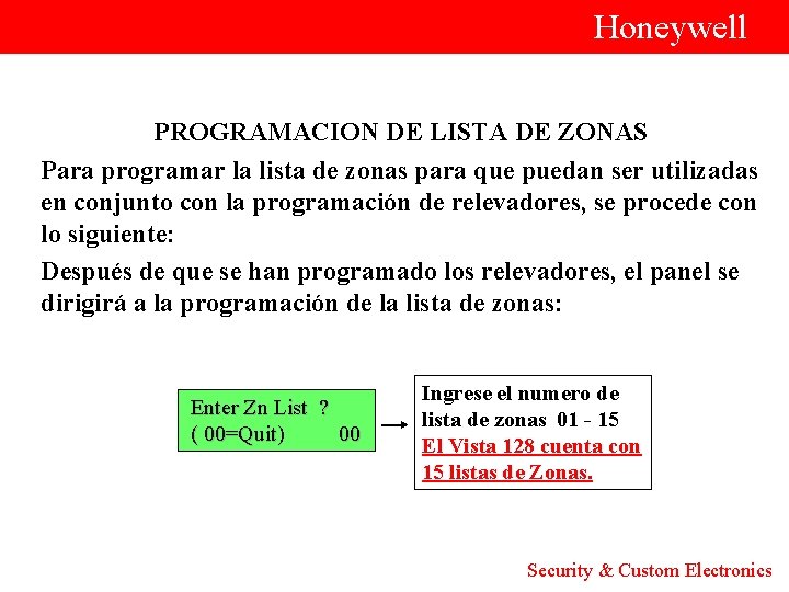  Honeywell PROGRAMACION DE LISTA DE ZONAS Para programar la lista de zonas para