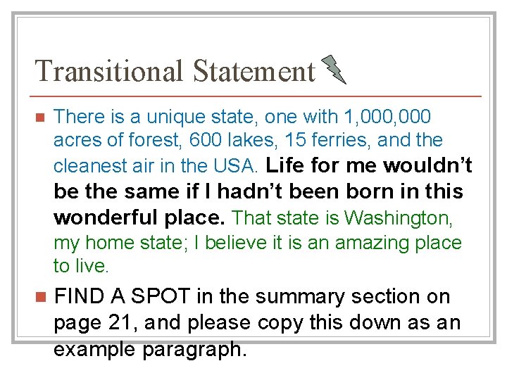 Transitional Statement n There is a unique state, one with 1, 000 acres of Transitional Statement n There is a unique state, one with 1, 000 acres of