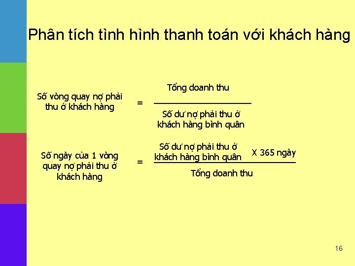 Phân tích tình hình thanh toán với khách hàng Số vòng quay nợ phải