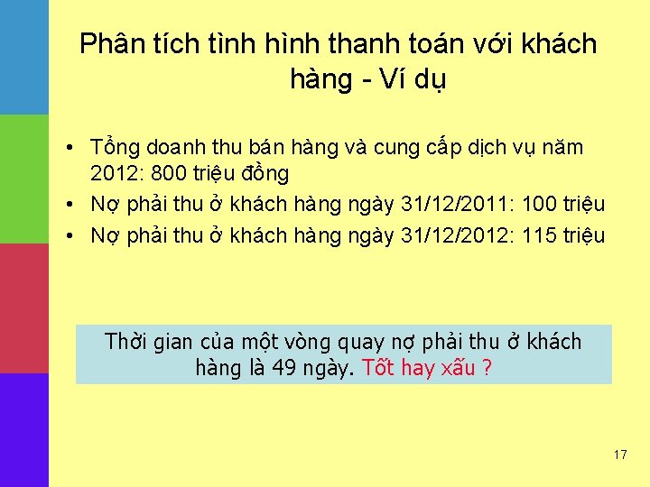 Phân tích tình hình thanh toán với khách hàng - Ví dụ • Tổng