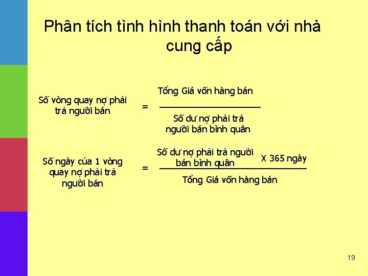 Phân tích tình hình thanh toán với nhà cung cấp Số vòng quay nợ