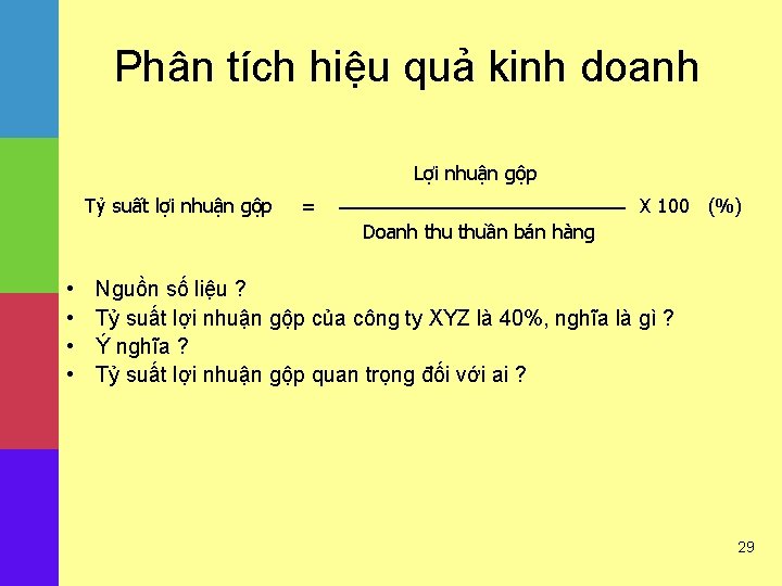 Phân tích hiệu quả kinh doanh Lợi nhuận gộp Tỷ suất lợi nhuận gộp