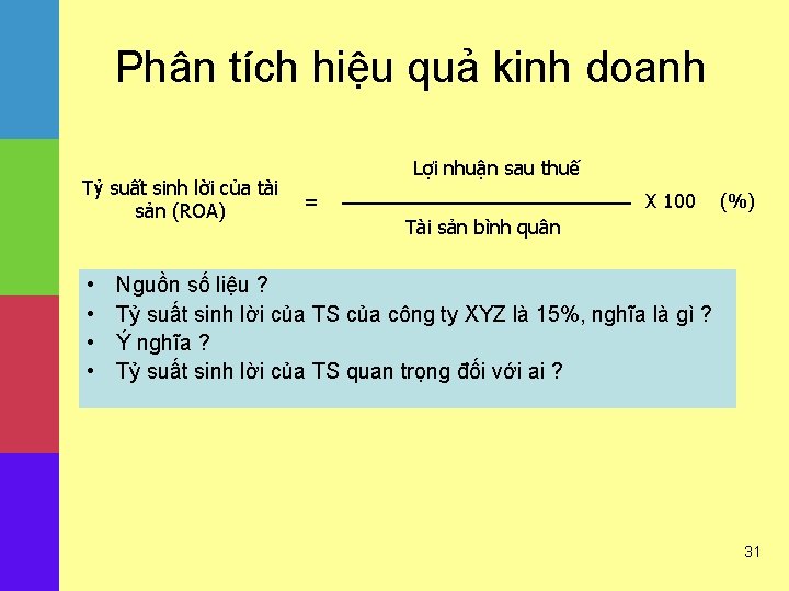 Phân tích hiệu quả kinh doanh Tỷ suất sinh lời của tài sản (ROA)