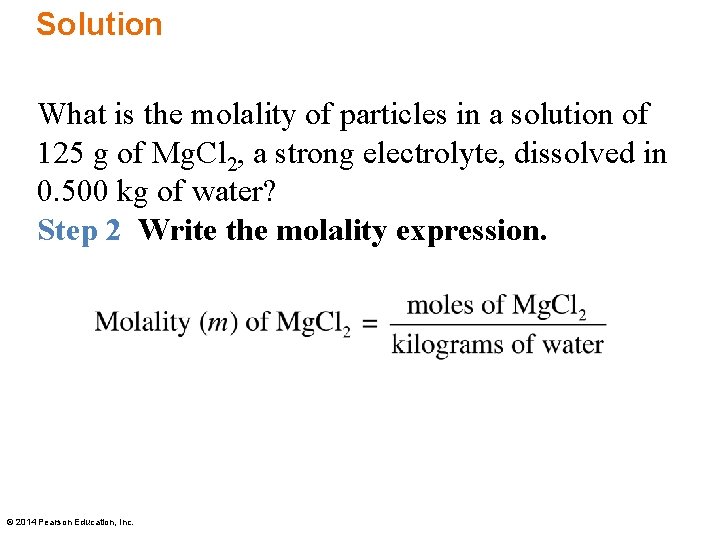 Solution What is the molality of particles in a solution of 125 g of