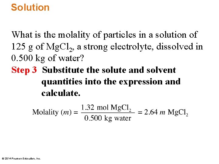 Solution What is the molality of particles in a solution of 125 g of