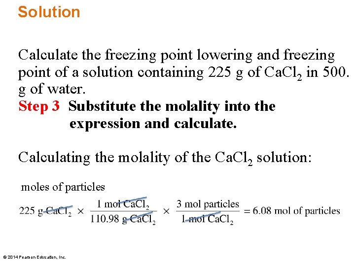 Solution Calculate the freezing point lowering and freezing point of a solution containing 225