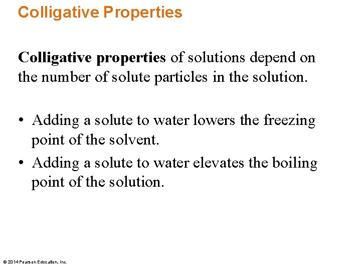 Colligative Properties Colligative properties of solutions depend on the number of solute particles in