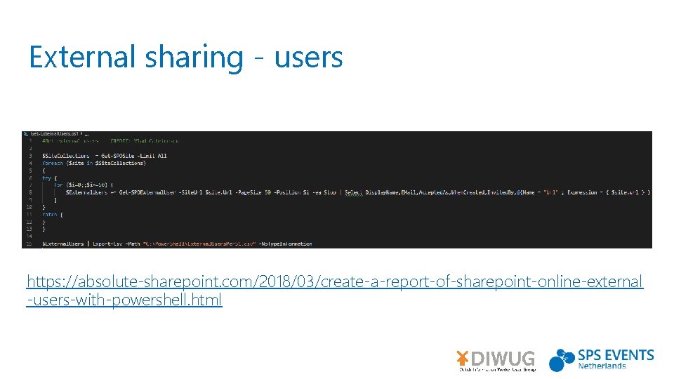 External sharing - users https: //absolute-sharepoint. com/2018/03/create-a-report-of-sharepoint-online-external -users-with-powershell. html 